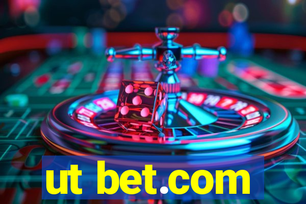 ut bet.com